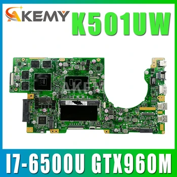90NB0BQ0-R00010 Prenosni računalnik z matično ploščo Za Asus K501UW K501UWK K501UXM K501UQ mainboard DDR4-8G-RAM I7-6500U GTX960M-GPU