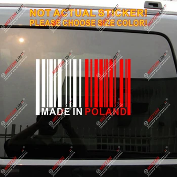 Izdelan na Poljskem črtne kode Nalepke Nalepke Avto Vinil Polska, poljska smešno izbrati velikost b
