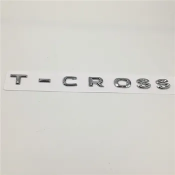 3D Font Črk Simbol Za VW T-CROSS Avto Styling Uspela Zadaj Prtljažnik Logotip Značko Nalepka