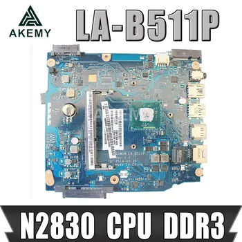 Prenosni računalnik z matično ploščo Za ACER Aspire ES1-511 Celeron N2830 Mainboard NBMML1100 Z5W1M LA-B511P SR1W4 DDR3