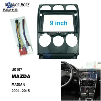 2 Din 9-palčni avto radio Fascias za Mazda 6 2004-nadzorna plošča Okvir Namestitveni dvd gps mp5 android Multimedijski predvajalnik
